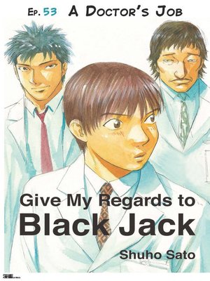 cover image of Give My Regards to Black Jack--Ep.53 a Doctor's Job (English version)